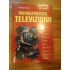 MANAGEMENTUL TELEVIZIUNII - NICOLAE STANCIU, PETRE VARLAM MANAGEMENTUL TELEVIZIUNII - NICOLAE STANCIU, PETRE VARLAM